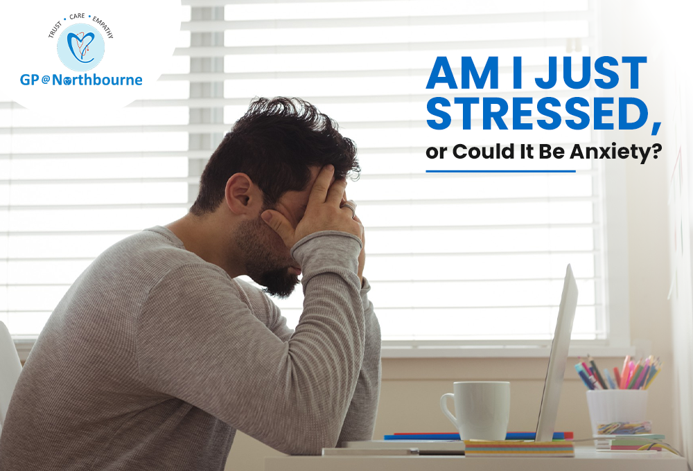 Am I Just Stressed, or Could It Be Anxiet